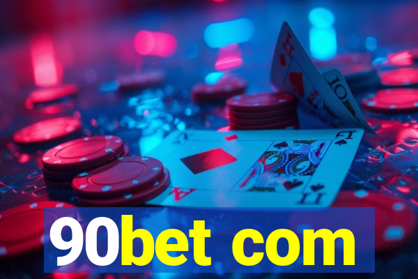 90bet com